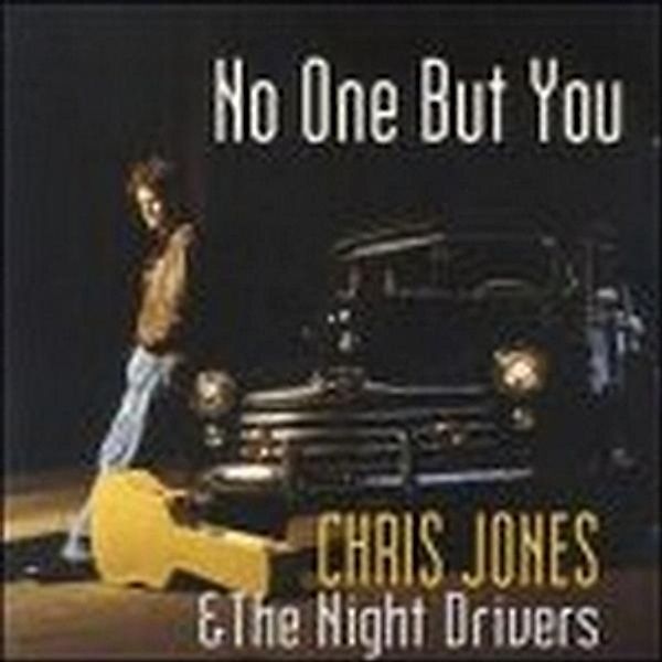 No One But You, Chris Jones