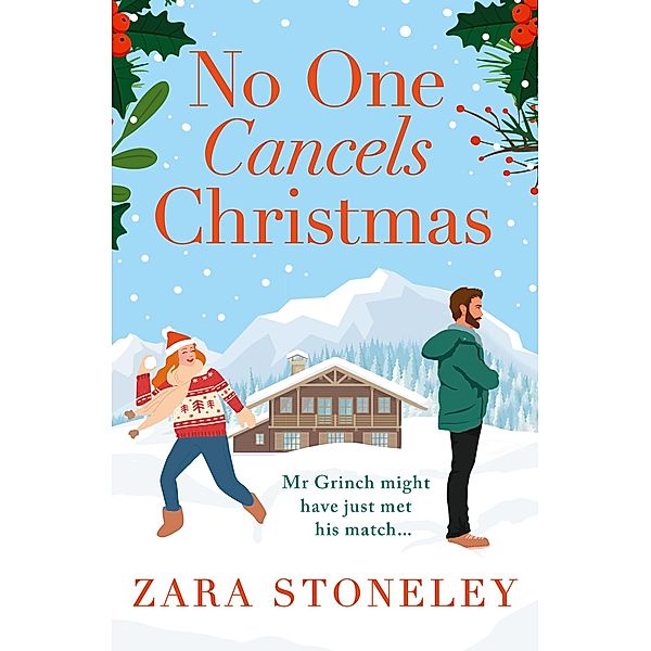 No One Cancels Christmas / The Zara Stoneley Romantic Comedy Collection Bd.3, Zara Stoneley