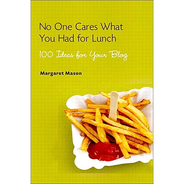 No One Cares What You Had For Lunch, Margaret Mason
