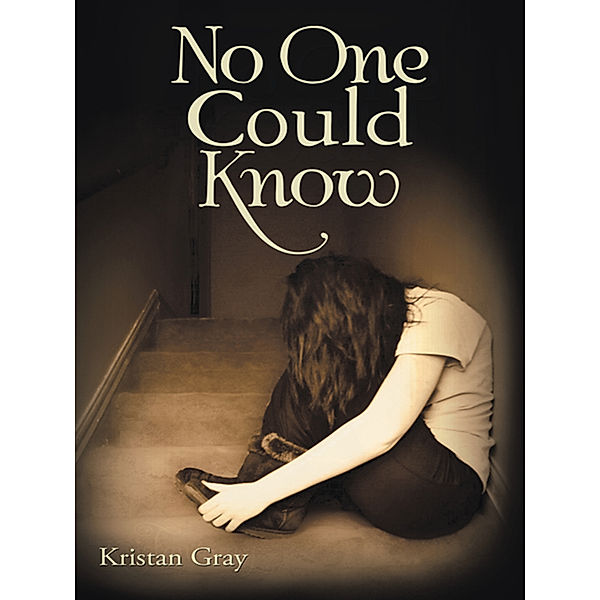 No One Could Know, Kristan Shan Gray