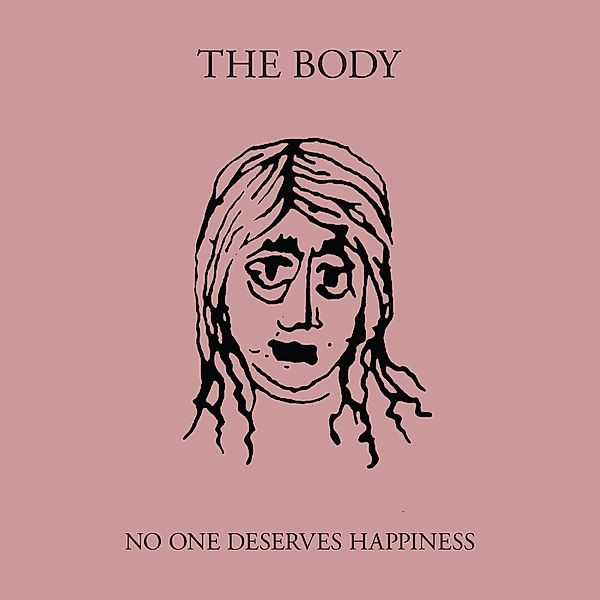 No One Deserves Happiness, The Body