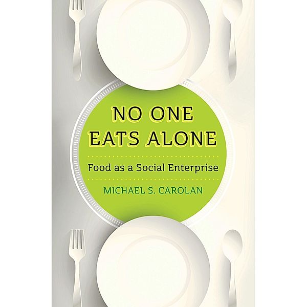 No One Eats Alone, Michael S. Carolan