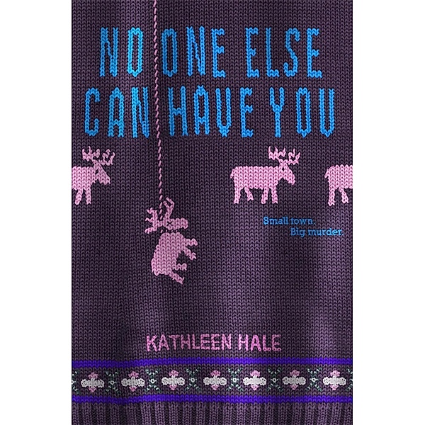 No One Else Can Have You / Kippy Bushman, Kathleen Hale