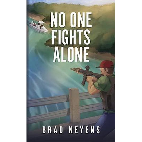 No One Fights Alone, Brad Neyens