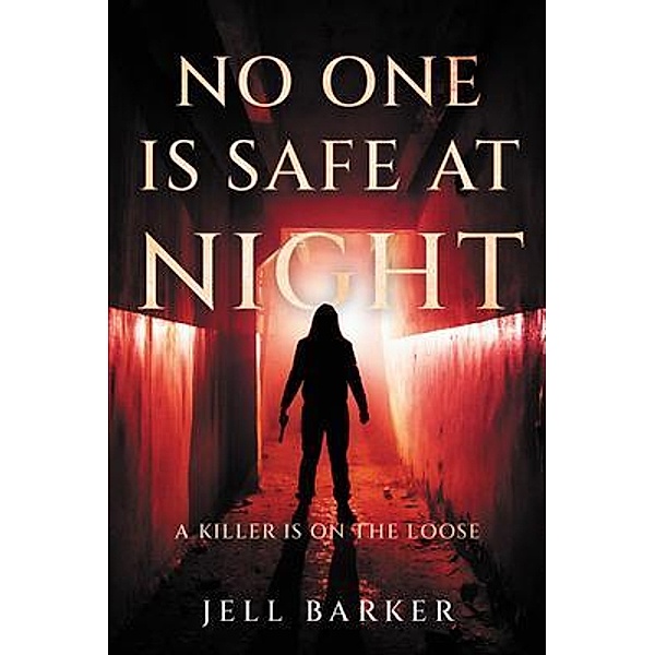 No One is Safe at Night, Jell Barker