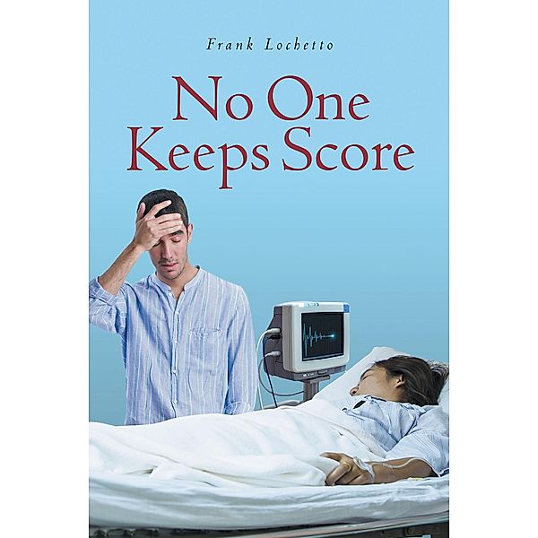 No One Keeps Score, Frank J Lochetto