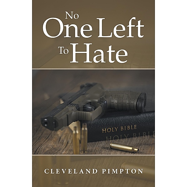 No One Left to Hate, Cleveland Pimpton