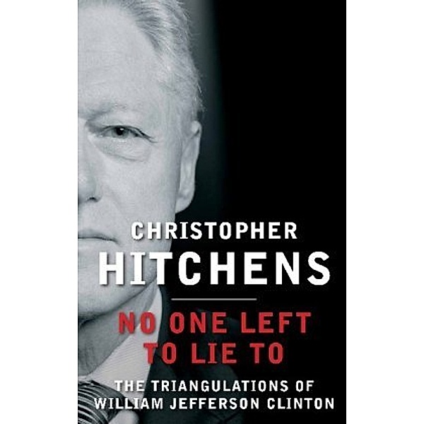 No One Left to Lie to, Christopher Hitchens