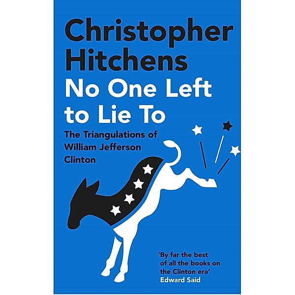 No One Left to Lie To, Christopher Hitchens