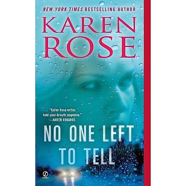 No One Left to Tell / The Baltimore Series Bd.2, Karen Rose