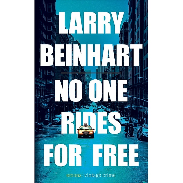 No one rides for free, Larry Beinhart