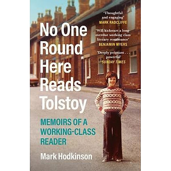 No One Round Here Reads Tolstoy, Mark Hodkinson