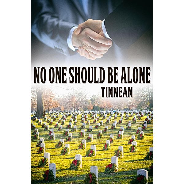 No One Should Be Alone, Tinnean