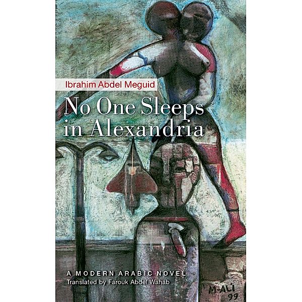 No One Sleeps in Alexandria, Ibrahim Abdel Meguid