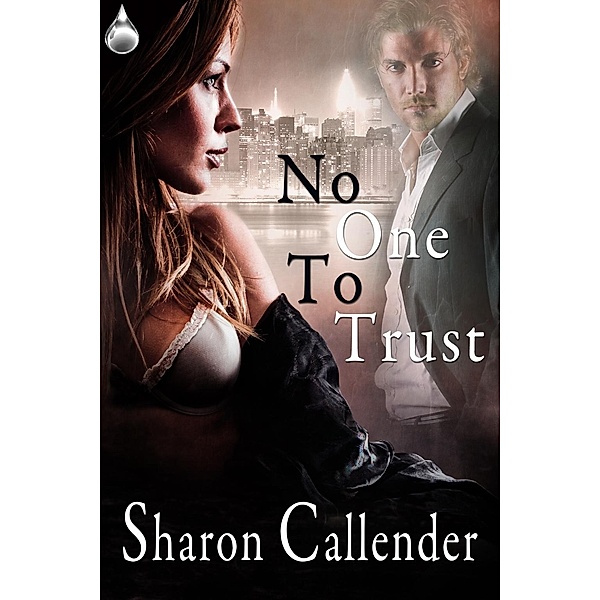 No One to Trust, Sharon Callender