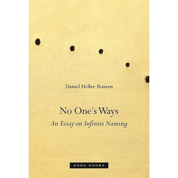 No One's Ways, Daniel Heller-Roazen