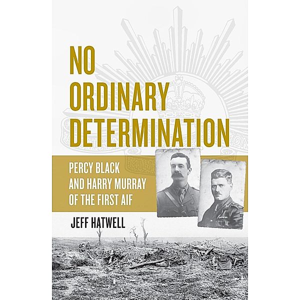 No Ordinary Determination / Fremantle Press, Jeff Hatwell
