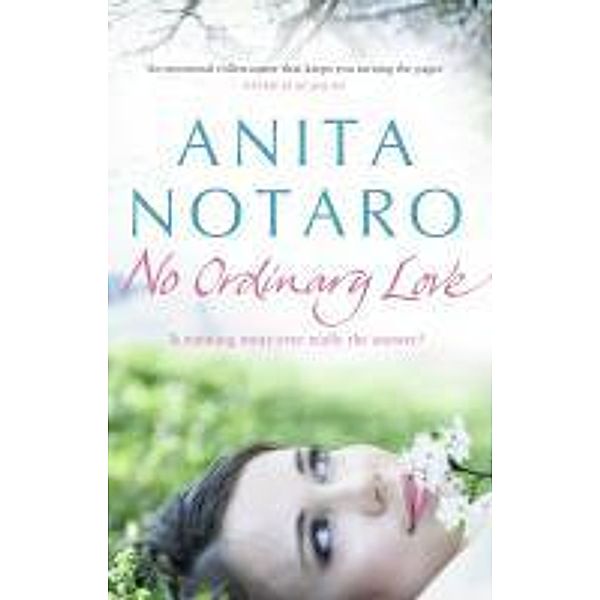 No Ordinary Love, Anita Notaro