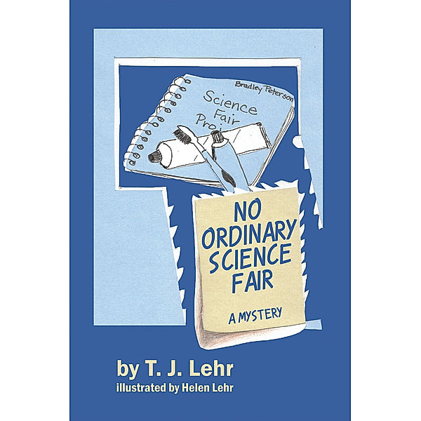 No Ordinary Science Fair, T. J. Lehr