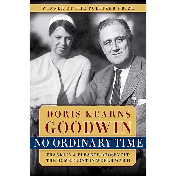 No Ordinary Time, Doris Kearns Goodwin