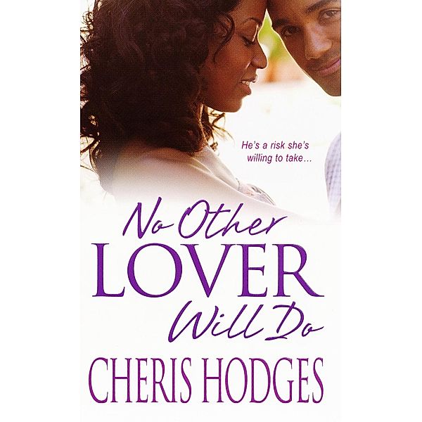 No Other Lover Will Do, Cheris Hodges