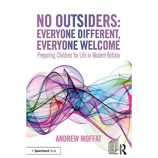 No Outsiders: Everyone Different, Everyone Welcome, Andrew Moffat