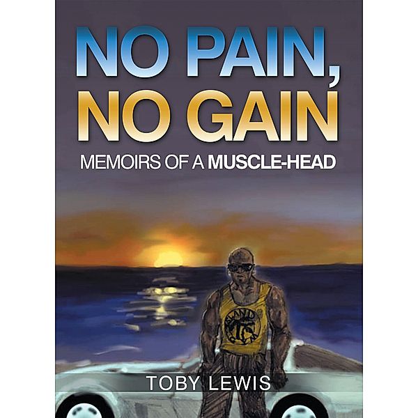 No Pain, No Gain, Toby Lewis