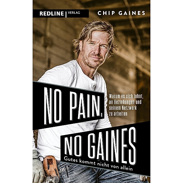 No Pain, No Gaines, Chip Gaines