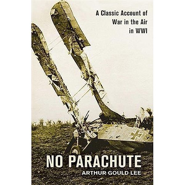 No Parachute, Arthur Gould Lee