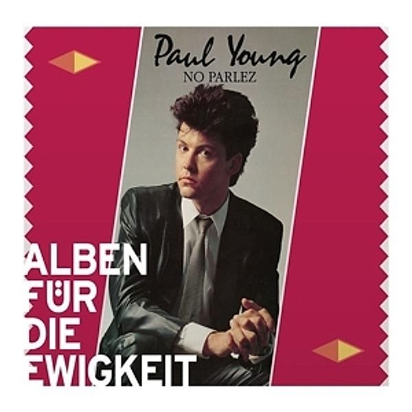 No Parlez (Alben Für Die Ewigkeit), Paul Young