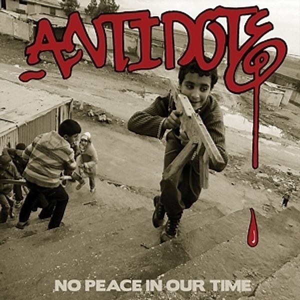 No Peace In Our Time (Vinyl), Antidote