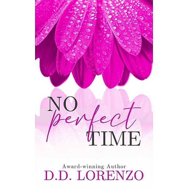 No Perfect Time (The IMPERFECTION Series, #2) / The IMPERFECTION Series, Dd Lorenzo