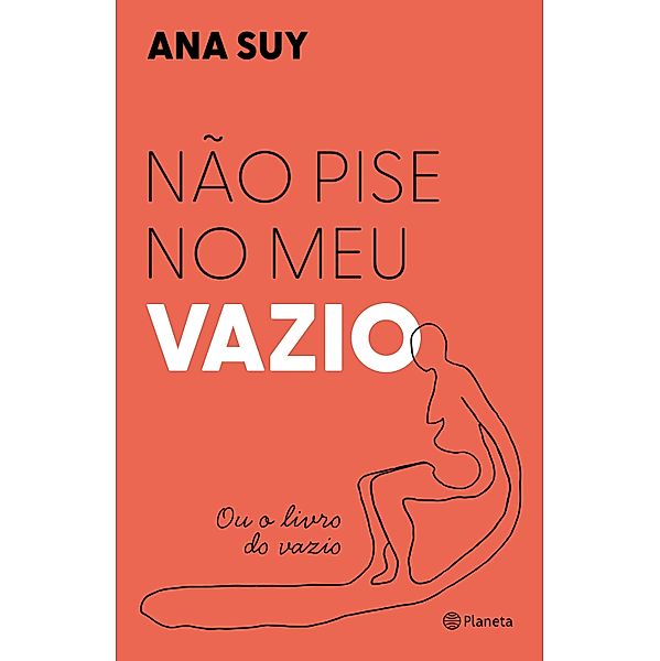 Não pise no meu vazio, Ana Suy