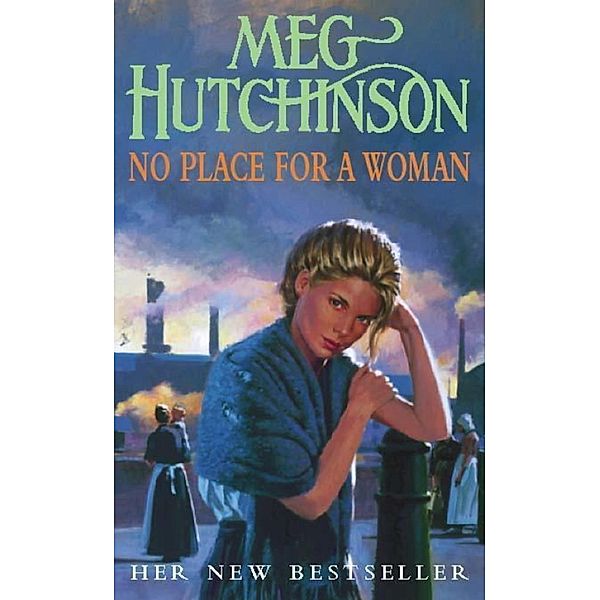 No Place for a Woman, Meg Hutchinson