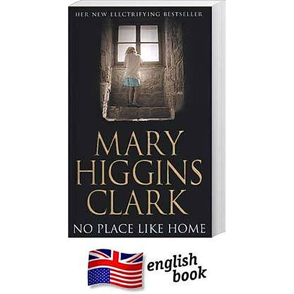 No Place Like Home, Mary Higgins Clark