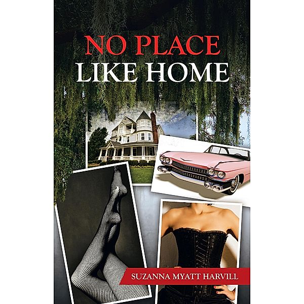 No Place Like Home, Suzanna Myatt Harvill