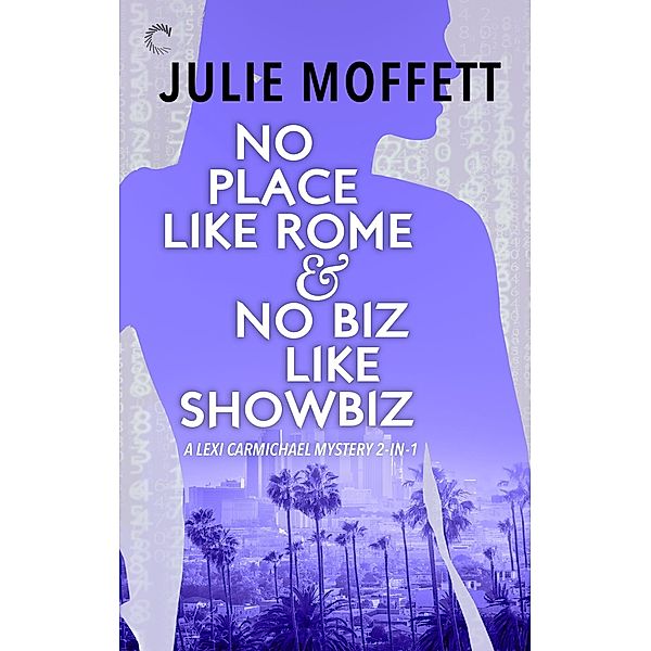 No Place Like Rome & No Biz Like Showbiz, JULIE MOFFETT