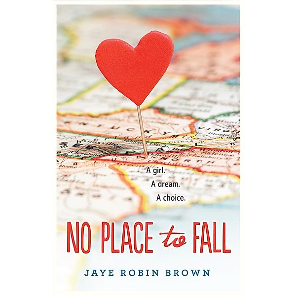 No Place to Fall, Jaye Robin Brown