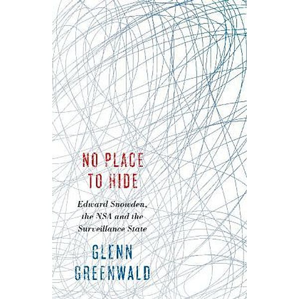 No Place to Hide, Glenn Greenwald