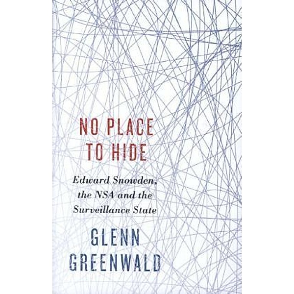 No Place to Hide, Glenn Greenwald