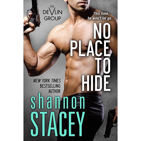 No Place To Hide (The Devlin Group, #4) / The Devlin Group, Shannon Stacey