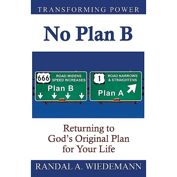 No Plan B, Randal A. Wiedemann