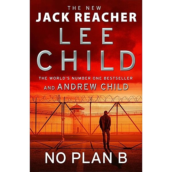 No Plan B, Lee Child, Andrew Child