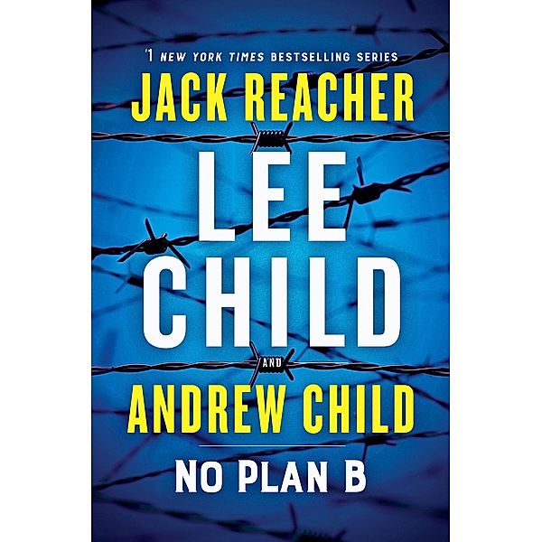 No Plan B / Jack Reacher Bd.27, Lee Child, Andrew Child