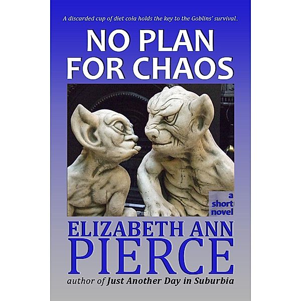 No Plan for Chaos / Camden Park Press, Liz Pierce