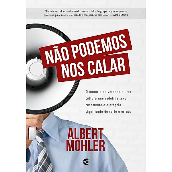 Não podemos nos calar, Albert Mohler Jr.