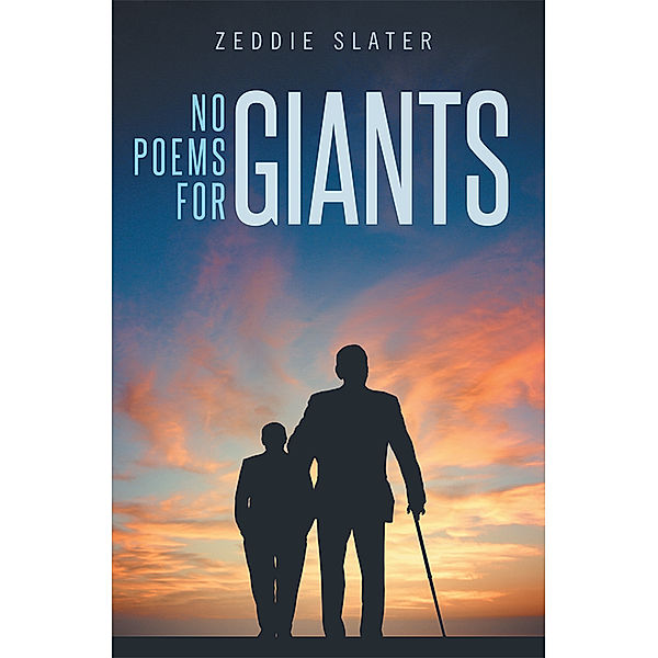 No Poems for Giants, Zeddie Slater
