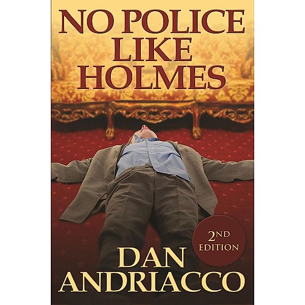 No Police Like Holmes / Andrews UK, Dan Andriacco