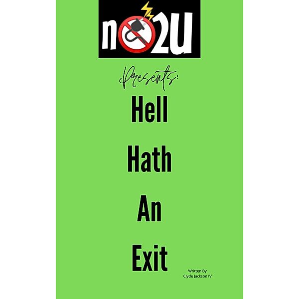 No Power To You Presents Hell Hath An Exit, Clyde Jackson