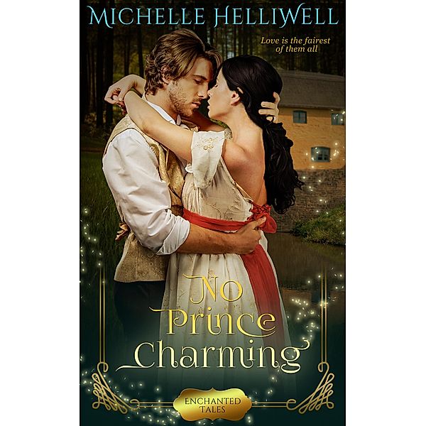 No Prince Charming (Enchanted Tales, #2) / Enchanted Tales, Michelle Helliwell